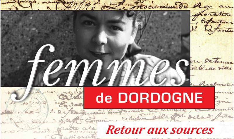 Femmes de Dordogne, retour aux sources