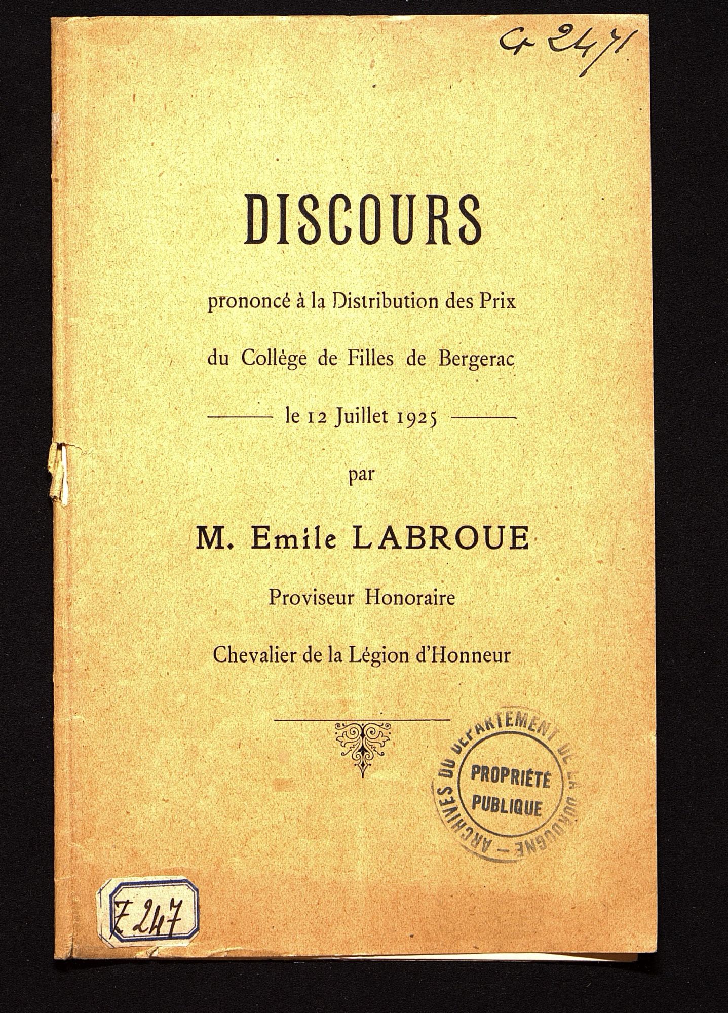 Discours prononcé à la distribution des prix du collège de jeunes filles de Bergerac le 12 juillet 1925, par M. Emile Labroue, proviseur honoraire.